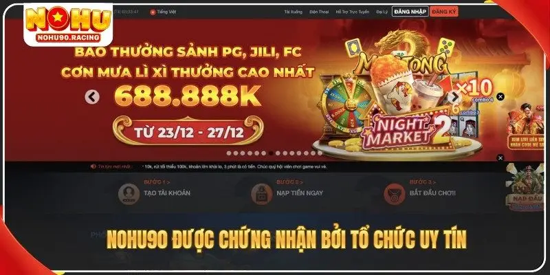 NOHU90 được chứng nhận bởi tổ chức uy tín