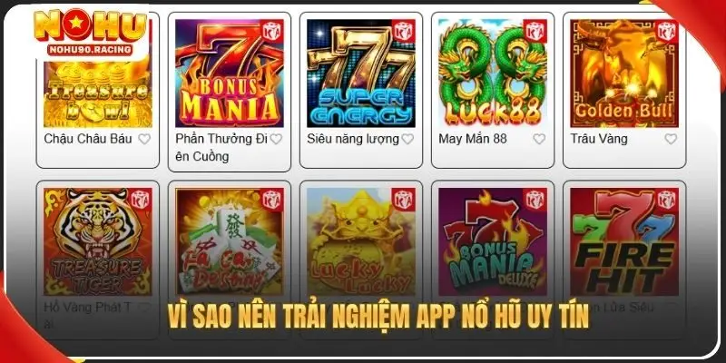 Vì sao nên trải nghiệm app nổ hũ uy tín